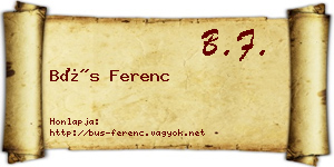 Bús Ferenc névjegykártya